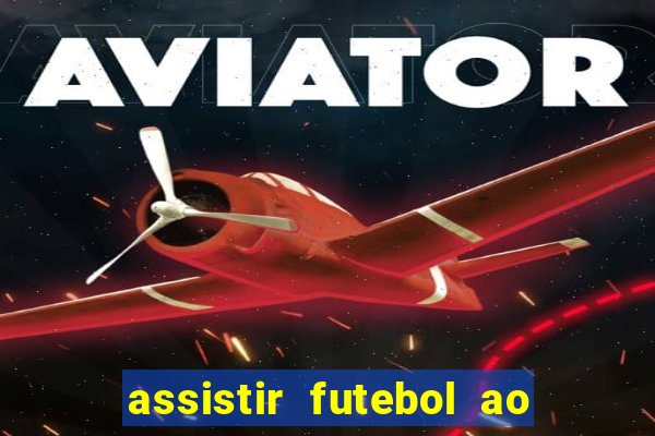 assistir futebol ao vivo rmc